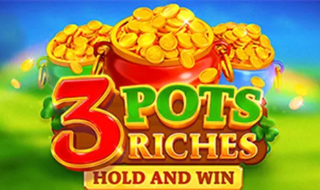 3 Pots Riches